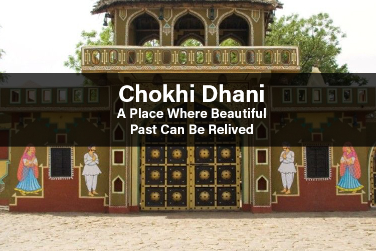 Chokhi Dhani in Jaipur - Experience rajasthan culture. Indo thai news